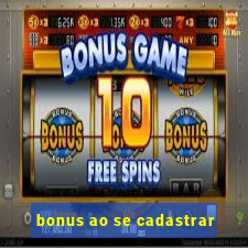 bonus ao se cadastrar